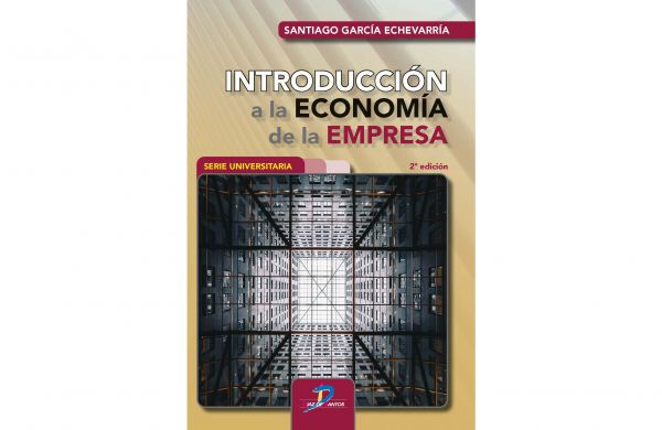 Introducción a la Economía de la empresa. Nuevo libro de nuestro asociado  Santiago García Echevarría